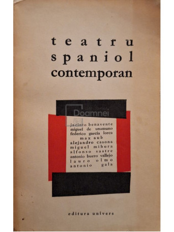 Jacinto Benavente - Teatru spaniol contemporan - 1987 - Brosata