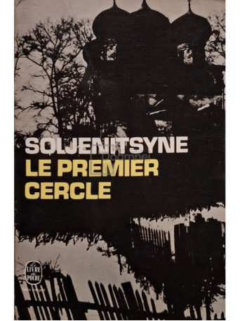 Alexandre Soljenitsyne - Le premier cercle - 1968 - Brosata