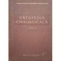 Ortopedia chirurgicala, vol. 2