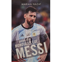 Qatar 2022 - Mondialul lui Messi