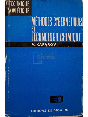 V. Kafarov - Methodes cybernetiques et technologie chimique - 1974 - Cartonata