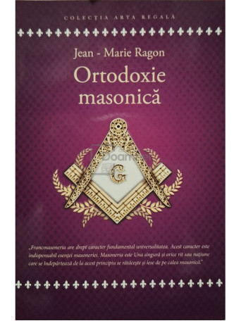 Jean-Marie Ragon - Ortodoxie masonica - 2024 - Brosata