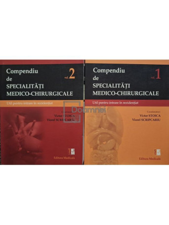 Victor Stoica - Compendiu de specialitati medico-chirurgicale, 2 vol. - 2016 - Brosata