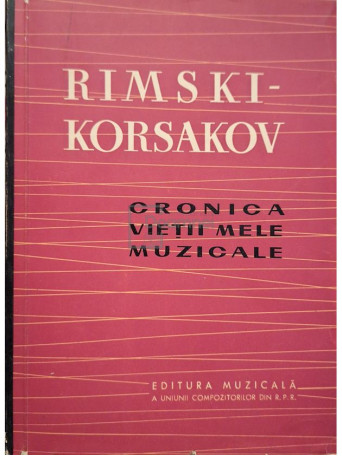 Rimski Korsakov - Cronica vietii mele muzicale - 1961 - Brosata