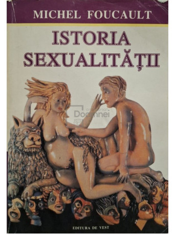 Michel Foucault - Istoria sexualitatii - 1995 - Brosata