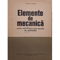 Elemente de mecanica pentru anul IV liceu, clase speciale de matematica