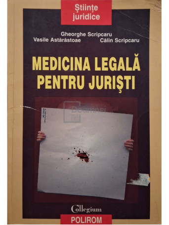 Gheorghe Scripcaru - Medicina legala pentru juristi - 2005 - Brosata