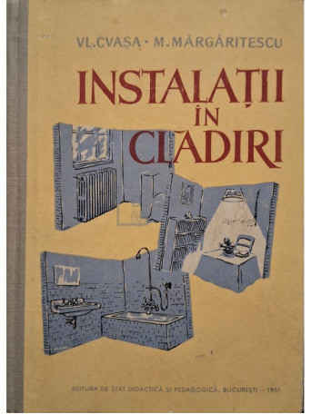 Vl. Cvasa - Instalatii in cladiri - 1961 - Cartonata