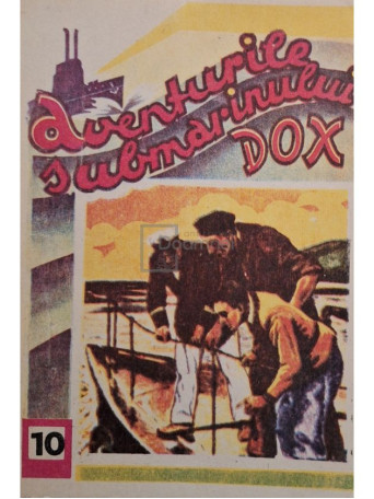 Aventurile submarinului DOX, vol. 10 - Brosata