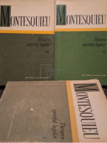 Montesquieu - Despre spiritul legilor, 3 vol. - 1964 / 1970 - Cartonata / Brosata