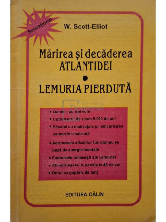 W. Scott-Elliot - Marirea si decaderea Atlantidei - Lemuria pierduta - 1994 - Brosata