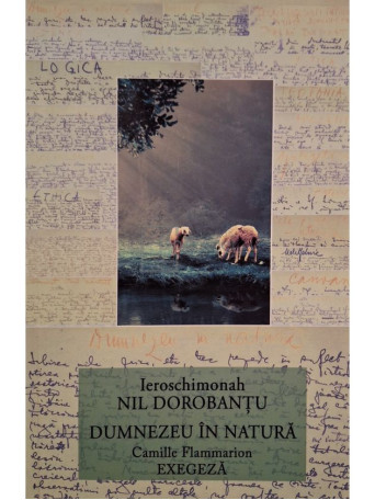 Nil Dorobantu - Dumnezeu in natura - Camille Flammarion EXEGEZA - 2016 - Brosata