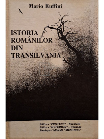 Mario Ruffini - Istoria romanilor din Transilvania - 1993 - Cartonata