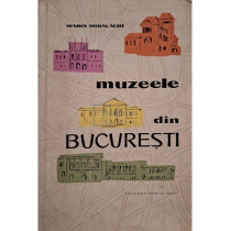 Muzeele din Bucuresti