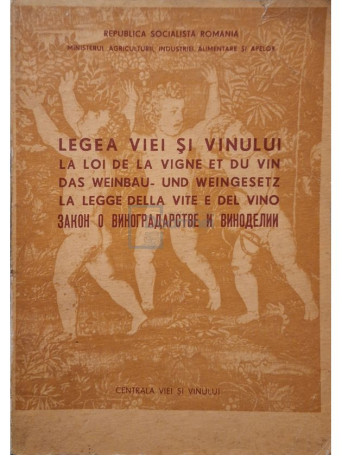 Legea viei si vinului - 1972 - Brosata