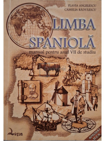 Flavia Angelescu - Limba spaniola - Manual pentru anul VII de studiu - 1999 - Brosata