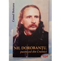 Nil Dorobantu, pustnicul din Crainici