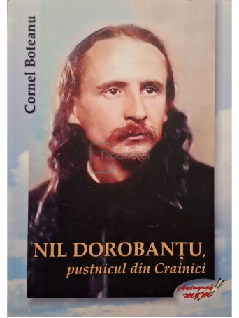 Cornel Boteanu - Nil Dorobantu, pustnicul din Crainici - 2020 - Brosata