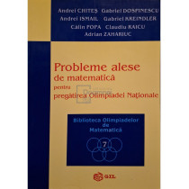 Probleme alese de matematica pentru pregatirea olimpiadei nationale