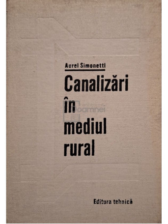 Aurel Simonetti - Canalizari in mediul rural - 1977 - Cartonata