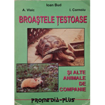 Broastele testoase si alte animale de companie