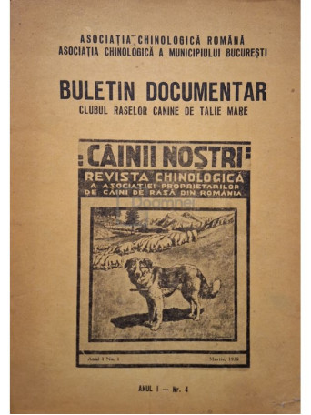 Mario Pavel - Buletin documentar - Clubul raselor canine de talie mare, anul I, nr. 4 - 1938 - Brosata