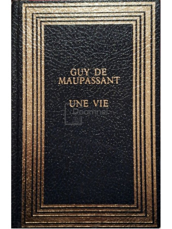 Guy De Maupassant - Une vie - 1988 - Cartonata