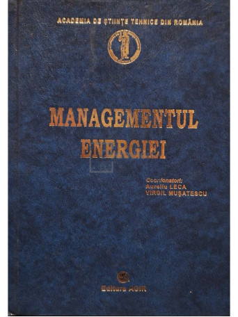 Aureliu Leca - Managementul energiei - 2006 - Cartonata