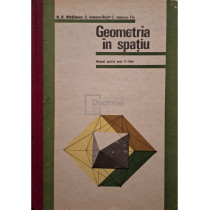 Geometria in spatiu - Manual pentru anul II licee