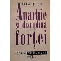 Anarhie si disciplina fortei