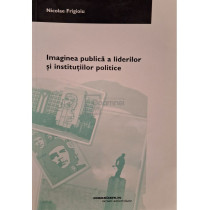 Imaginea publica a liderilor si institutiilor politice