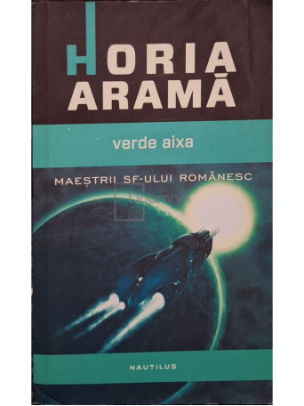 Horia Arama - Verde aixa - 2013 - Brosata