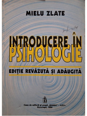 Mielu Zlate - Introducere in psihologie - 1996 - Brosata