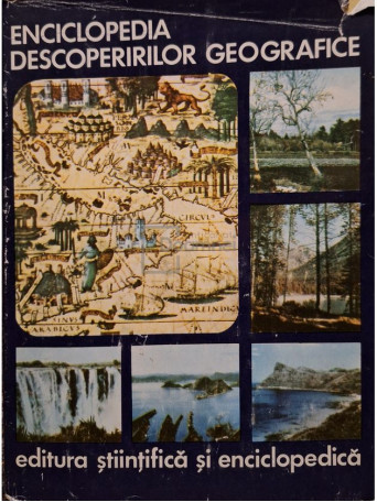 Ioan Popovici - Enciclopedia descoperirilor geografice - 1975 - Cartonata