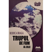 Trupul de fum al zilei (semnata)