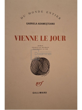 Gabriela Adamesteanu - Vienne le jour (semnata) - 2009 - Brosata