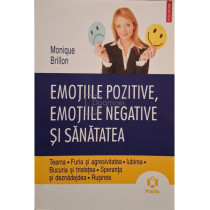 Emotiile pozitive, emotiile negative si sanatatea