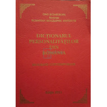 Dictionarul personalitatilor din Romania - Biografii contemporane