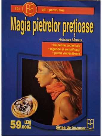 Antonia Mares - Magia pietrelor pretioase - Brosata