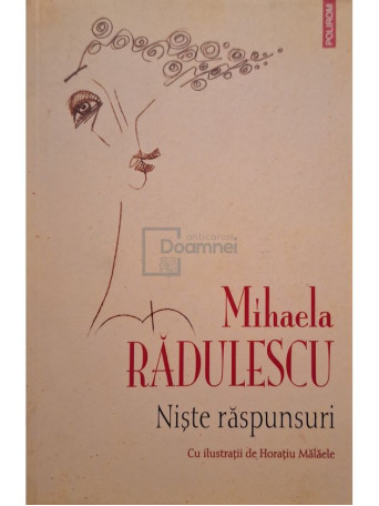 Mihaela Radulescu - Niste raspunsuri - 2009 - Brosata