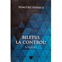 Biletul la control! (semnata)