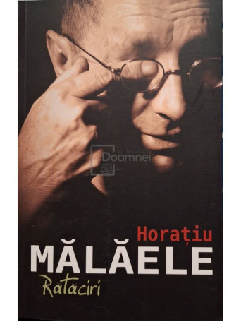 Horatiu Malaele - Rataciri (semnata) - 2013 - Brosata