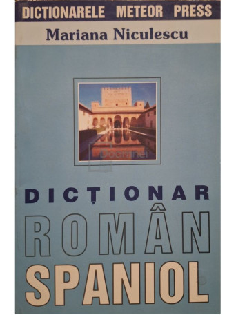 Mariana Niculescu - Dictionar roman-spaniol - 2002 - Brosata