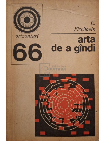 E. Fischbein - Arta de a gandi - 1975 - Brosata