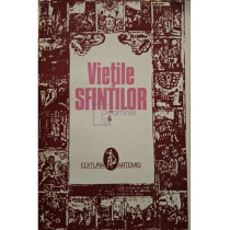 Vietile Sfintilor, vol. 6