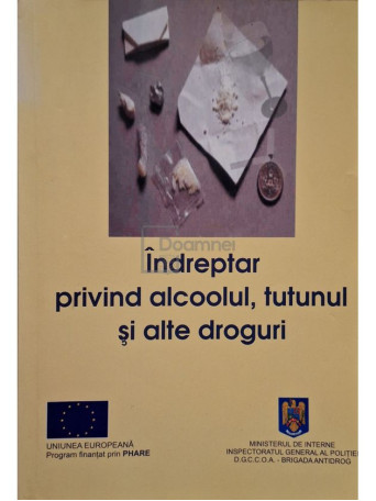 Carmen Lopez Sanchez - Indreptar privind alcoolul, tutunul si alte droguri - 2002 - Brosata