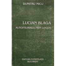 Lucian Blaga - Autofaurirea prin logos