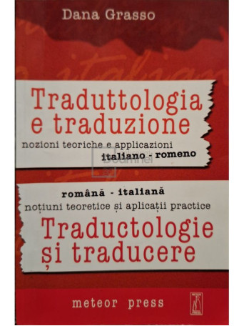 Dana Grasso - Traductologie si traducere romana-italiana - 2003 - Brosata