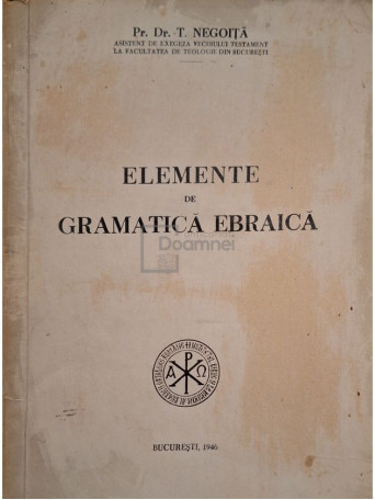 T. Negoita - Elemente de gramatica ebraica - 1946 - Brosata