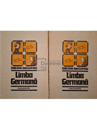 Emilia Savin - Limba germana - Curs practic, 2 vol. (semnata) - 1985 - Cartonata